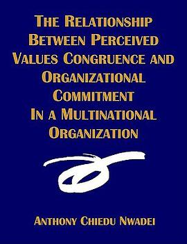 The Relationship Between Perceived Values Congruence and Organizational Commitment in  Multinational pdf epub mobi 电子书 下载