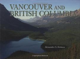 Vancouver and British Columbia pdf epub mobi 电子书 下载