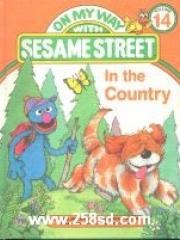 In the Country featuring Jim Hensons Sesame Street Muppets On My Way with Sesame Street， Volume 14 pdf epub mobi 电子书 下载