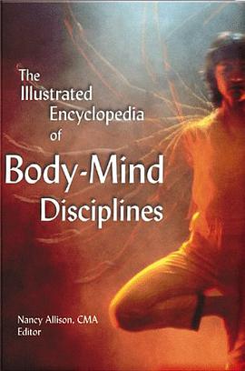 The Illustrated Encyclopedia of Body-Mind Disciplines pdf epub mobi 电子书 下载