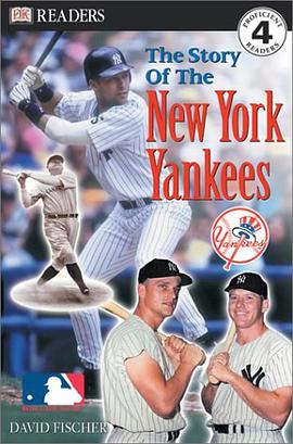 The Story of the New York Yankees (MLB Readers, Level 4) pdf epub mobi 下载