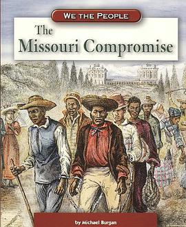The Missouri Compromise pdf epub mobi 电子书 下载