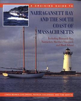A Cruising Guide to Narragansett Bay and the South Coast of Massachusetts pdf epub mobi 电子书 下载