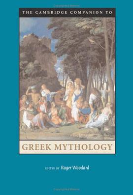 The Cambridge Companion to Greek Mythology pdf epub mobi 电子书 下载