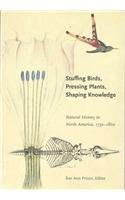Stuffing Birds, Pressing Plants, Shaping Knowledge pdf epub mobi 电子书 下载