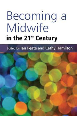 Becoming a Midwife in the 21st Century pdf epub mobi 电子书 下载