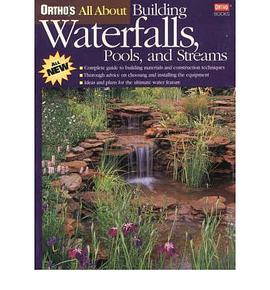 Building Waterfalls, Pools, and Streams (Ortho's All About) pdf epub mobi 电子书 下载