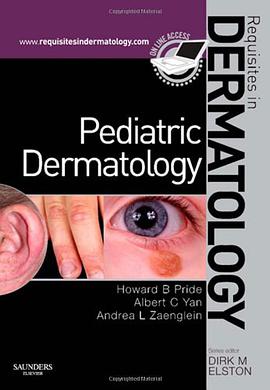 Pediatric Dermatology pdf epub mobi 电子书 下载