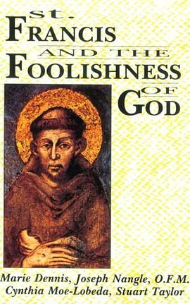 St. Francis and the Foolishness of God pdf epub mobi 电子书 下载