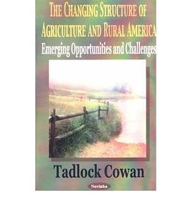 Changing Structure of Agricultural and Rural America pdf epub mobi 电子书 下载