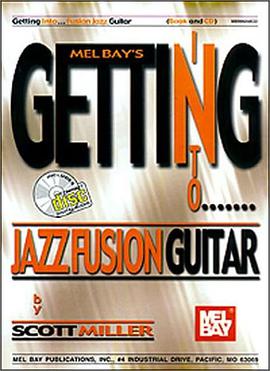 Getting Into Jazz Fusion Guitar pdf epub mobi 电子书 下载