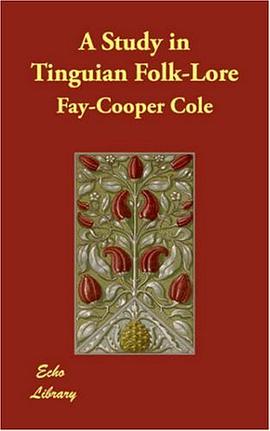 A Study in Tinguian Folk-Lore pdf epub mobi 下载