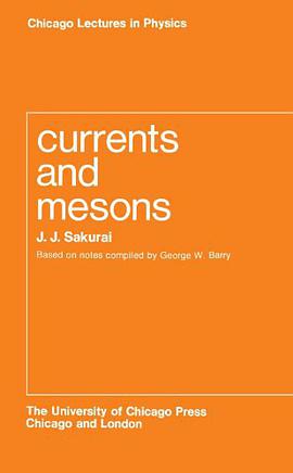 Currents and Mesons pdf epub mobi 电子书 下载