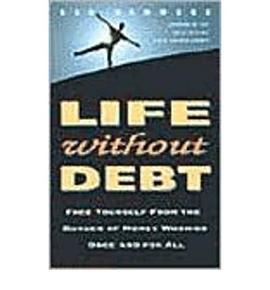 Life Without Debt: Free Yourself from the Burden of Money Worries Once and for All pdf epub mobi 电子书 下载