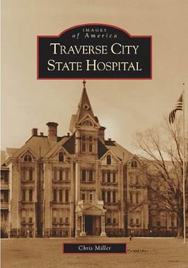 Traverse City State Hospital pdf epub mobi 电子书 下载