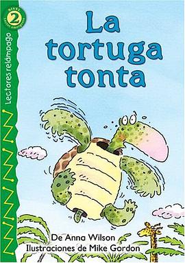 La tortuga tonta (The Foolish Turtle), Level 2 (Lightning Readers (Spanish)) (Spanish Edition)