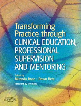 Transforming Practice through Clinical Education, Professional Supervision and Mentoring pdf epub mobi 电子书 下载