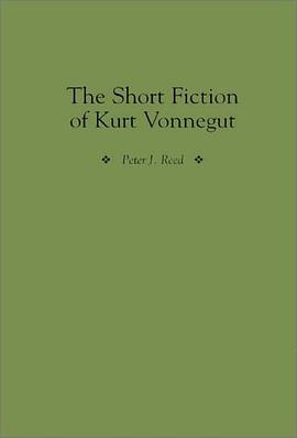 The Short Fiction of Kurt Vonnegut (Contributions to the Study of American Literature) pdf epub mobi 电子书 下载