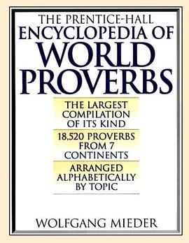 The Prentice-Hall Encyclopedia of World Proverbs pdf epub mobi 下载
