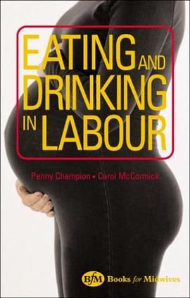 Eating and Drinking in Labour pdf epub mobi 电子书 下载