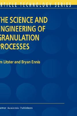 The Science and Engineering of Granulation Processes pdf epub mobi 电子书 下载