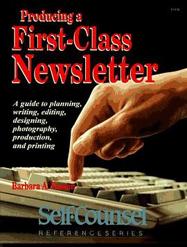 Producing a First-Class Newsletter pdf epub mobi 电子书 下载