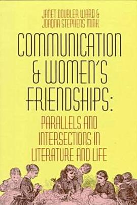 Communication and Women's Friendships pdf epub mobi 电子书 下载