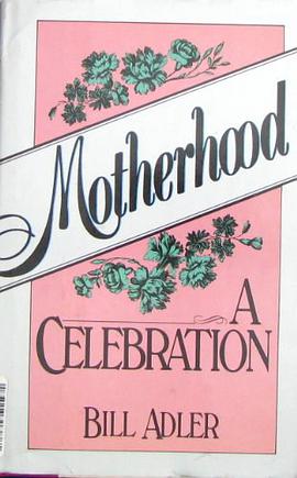 Motherhood a celebration pdf epub mobi 电子书 下载
