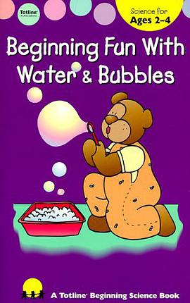 Beginning Fun With Water & Bubbles Beginning Fun With Science Ser pdf epub mobi 电子书 下载