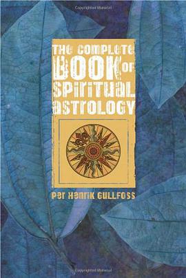 The Complete Book of Spiritual Astrology pdf epub mobi 电子书 下载
