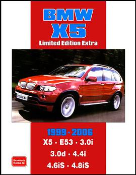 BMW X5 Limited Edition Extra 1999-2006 pdf epub mobi 电子书 下载