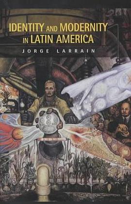 Identity and Modernity in Latin America pdf epub mobi 电子书 下载