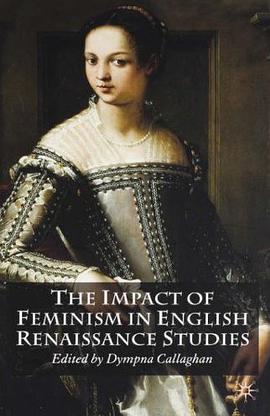 The Impact of Feminism in English Renaissance Studies pdf epub mobi 下载