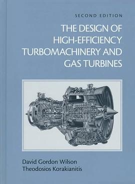 The Design of High-Efficiency Turbomachinery and Gas Turbines (2nd Edition) pdf epub mobi 电子书 下载