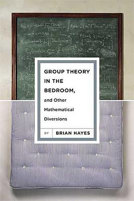 Group Theory in the Bedroom, and Other Mathematical Diversions pdf epub mobi 电子书 下载