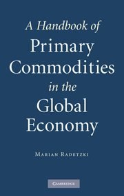 A Handbook of Primary Commodities in the Global Economy pdf epub mobi 电子书 下载