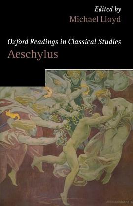 Oxford Readings in Aeschylus pdf epub mobi 电子书 下载