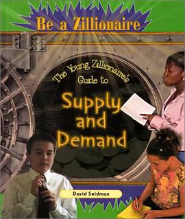 The Young Zillionaire's Guide to Supply and Demand pdf epub mobi 电子书 下载