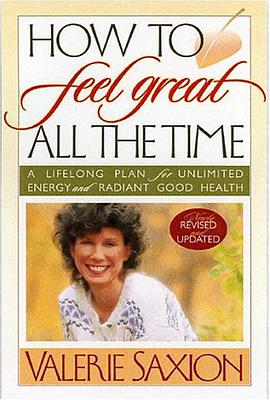 How to Feel Great All the Time pdf epub mobi 电子书 下载