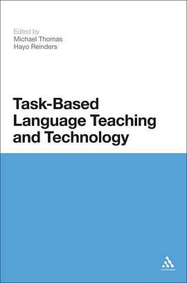 Task-based Language Learning and Teaching With Technology pdf epub mobi 电子书 下载