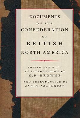 Documents on the Confederation of British North America pdf epub mobi 电子书 下载