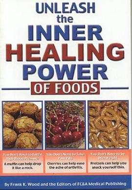Unleash the Inner Healing Power of Foods pdf epub mobi 电子书 下载