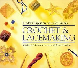 "Reader's Digest" Basic Guide Crochet and Lacemaking ("Reader's Digest" needlecraft guide)
