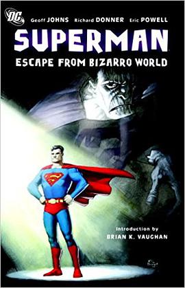 Superman: Escape from Bizarro World pdf epub mobi 下载