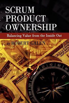 SCRUM Product Ownership -- Balancing Value From the Inside Out pdf epub mobi 电子书 下载