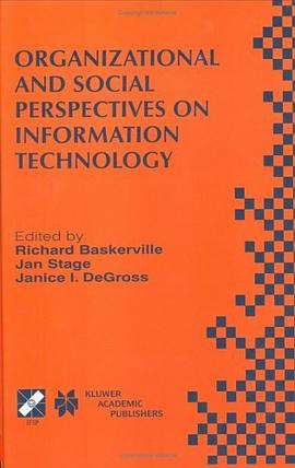 Organizational and Social Perspectives on Information Technology pdf epub mobi 电子书 下载