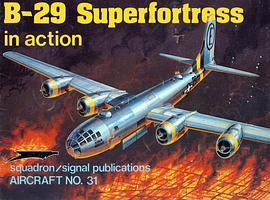 B-29 Superfortress in Action - Aircraft No. 31 pdf epub mobi 电子书 下载