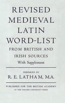 Revised Medieval Latin Word-List from British and Irish Sources (British Academy Series) pdf epub mobi 电子书 下载