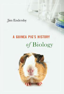 A Guinea Pig's History of Biology pdf epub mobi 电子书 下载