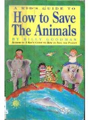 A Kids Guide to How to Save the Animals pdf epub mobi 电子书 下载